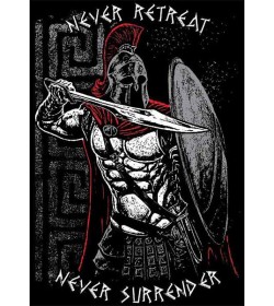 Never Retreat Never Surrender